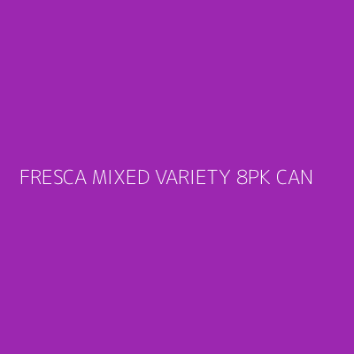 Product FRESCA MIXED VARIETY 8PK CAN