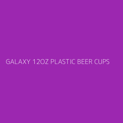 Product GALAXY 12OZ PLASTIC BEER CUPS