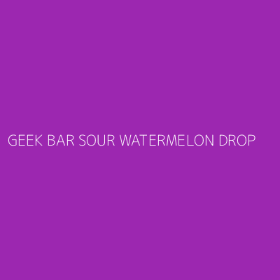 Product GEEK BAR SOUR WATERMELON DROP