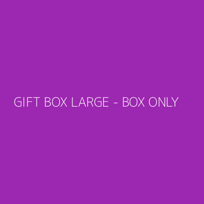 Product GIFT BOX LARGE - BOX ONLY