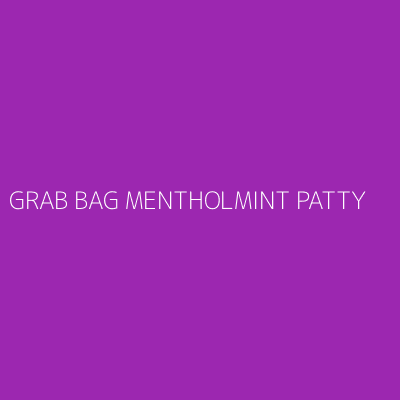 Product GRAB BAG MENTHOLMINT PATTY