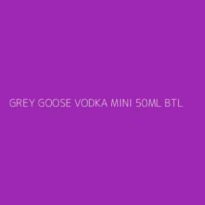 Product GREY GOOSE VODKA MINI 50ML BTL