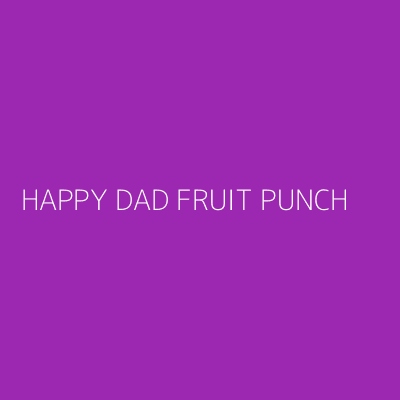 Product HAPPY DAD FRUIT PUNCH 