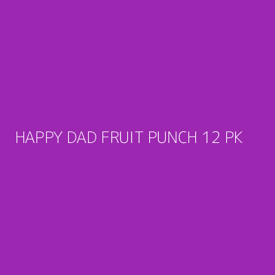 Product HAPPY DAD FRUIT PUNCH 12 PK