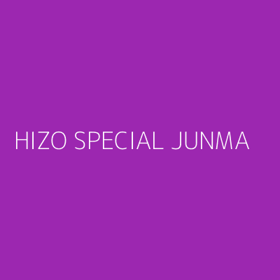 Product HIZO SPECIAL JUNMA