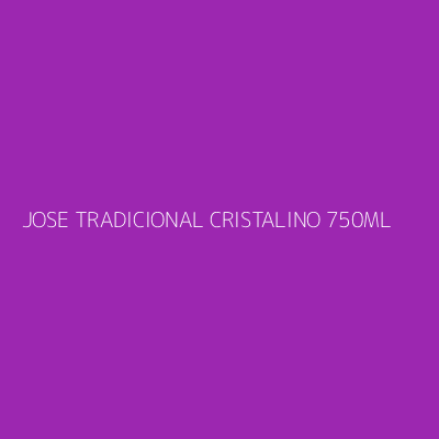 Product JOSE TRADICIONAL CRISTALINO 750ML