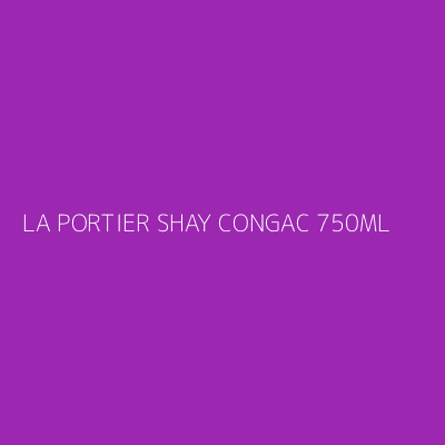 Product LA PORTIER SHAY CONGAC 750ML 