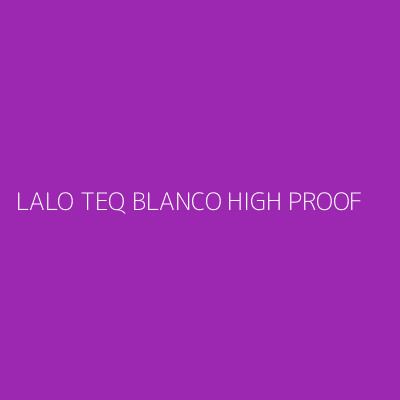 Product LALO TEQ BLANCO HIGH PROOF