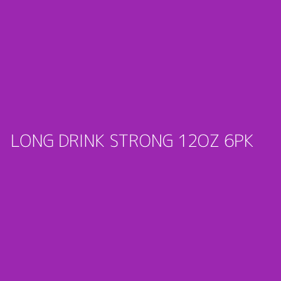 Product LONG DRINK STRONG 12OZ 6PK