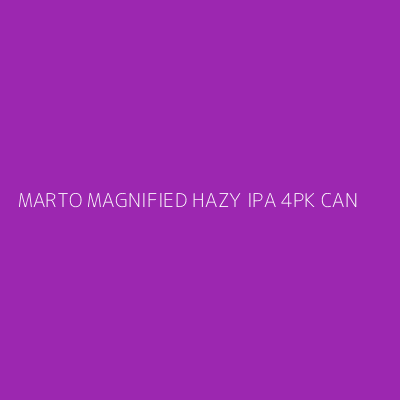 Product MARTO MAGNIFIED HAZY IPA 4PK CAN