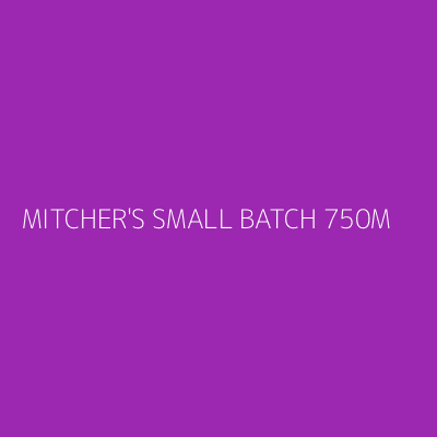 Product MITCHER'S SMALL BATCH 750M