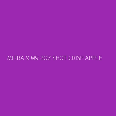 Product MITRA 9 M9 2OZ SHOT CRISP APPLE