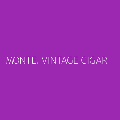 Product MONTE. VINTAGE CIGAR