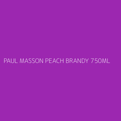 Product PAUL MASSON PEACH BRANDY 750ML