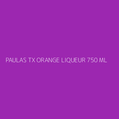 Product PAULAS TX ORANGE LIQUEUR 750 ML