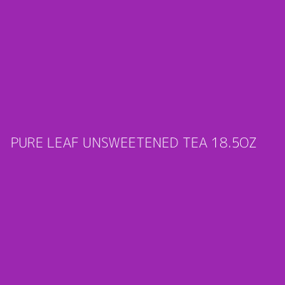 Product PURE LEAF UNSWEETENED TEA 18.5OZ