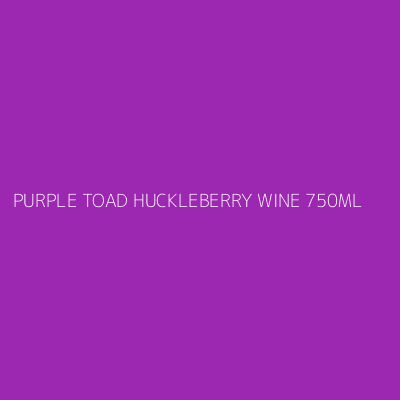 Product PURPLE TOAD HUCKLEBERRY WINE 750ML