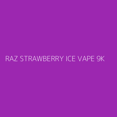 Product RAZ STRAWBERRY ICE VAPE 9K