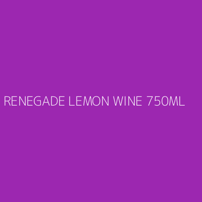 Product RENEGADE LEMON WINE 750ML