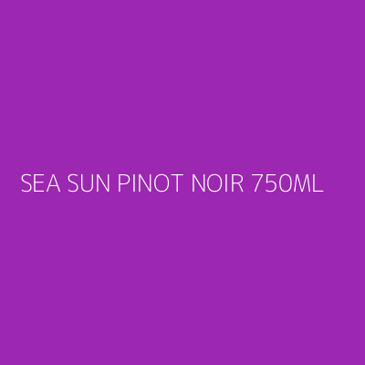 Product SEA SUN PINOT NOIR 750ML