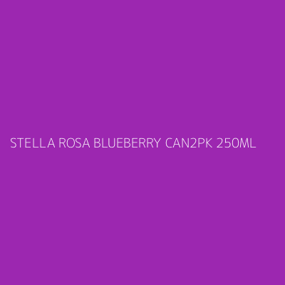 Product STELLA ROSA BLUEBERRY CAN2PK 250ML