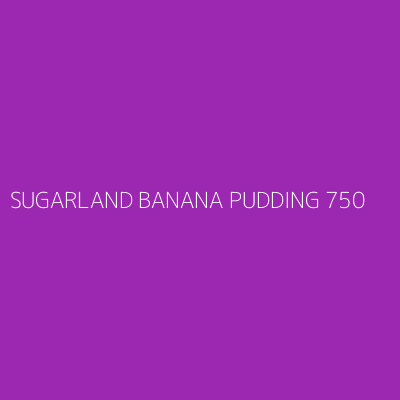 Product SUGARLAND BANANA PUDDING 750