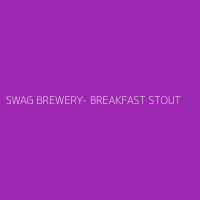 Product SWAG BREWERY- BREAKFAST STOUT