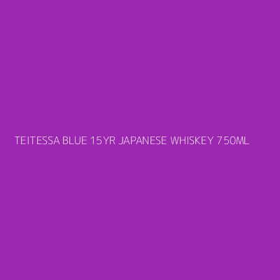 Product TEITESSA BLUE 15YR JAPANESE WHISKEY 750ML