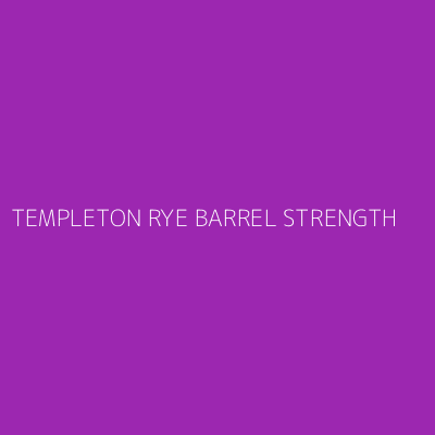 Product TEMPLETON RYE BARREL STRENGTH