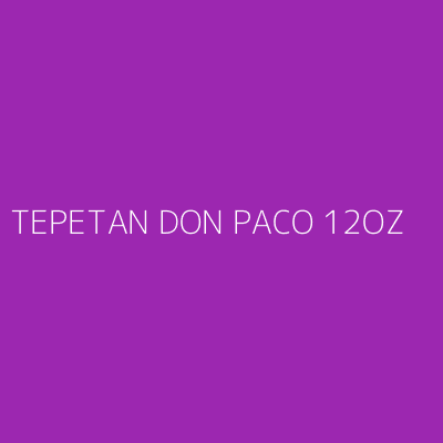 Product TEPETAN DON PACO 12OZ