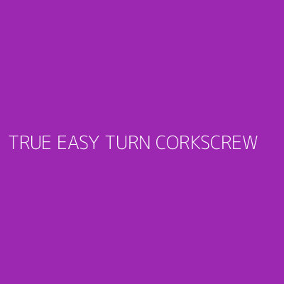 Product TRUE EASY TURN CORKSCREW