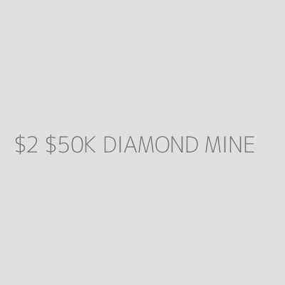 Product $2 $50K DIAMOND MINE