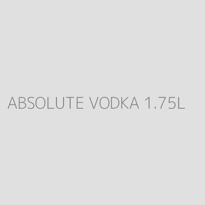 Product ABSOLUTE VODKA 1.75L