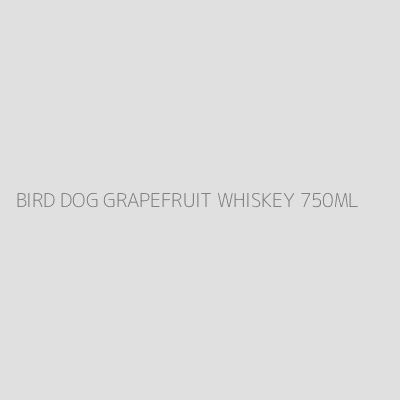 Product BIRD DOG GRAPEFRUIT WHISKEY 750ML