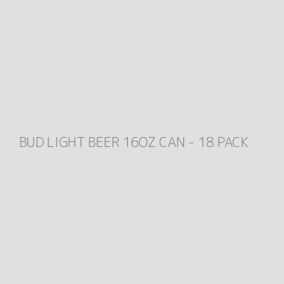 Product BUD LIGHT BEER 16OZ CAN - 18 PACK