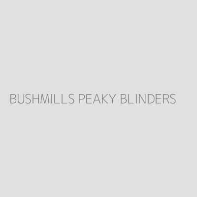 Product BUSHMILLS PEAKY BLINDERS