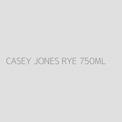 Product CASEY JONES RYE 750ML 