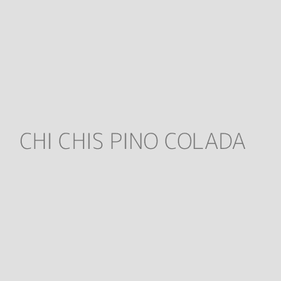 Product CHI CHIS PINO COLADA