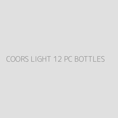 Product COORS LIGHT 12 PC BOTTLES