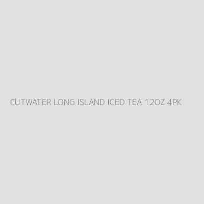 Product CUTWATER LONG ISLAND ICED TEA 12OZ 4PK