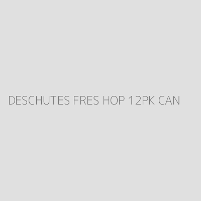 Product DESCHUTES FRES HOP 12PK CAN