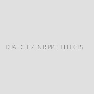 Product DUAL CITIZEN RIPPLEEFFECTS