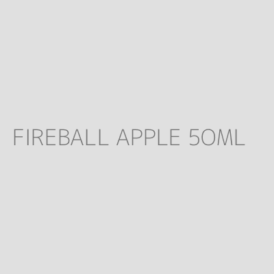 Product FIREBALL APPLE 5OML