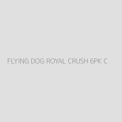 Product FLYING DOG ROYAL CRUSH 6PK C