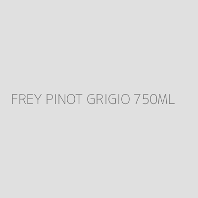 Product FREY PINOT GRIGIO 750ML
