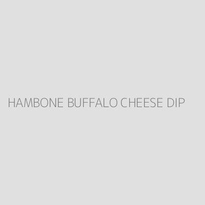 Product HAMBONE BUFFALO CHEESE DIP