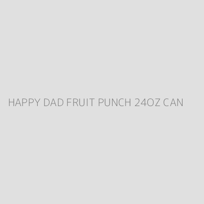 Product HAPPY DAD FRUIT PUNCH 24OZ CAN