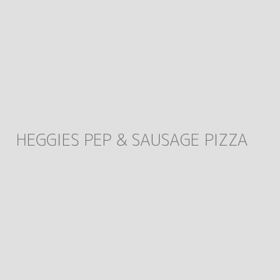 Product HEGGIES PEP & SAUSAGE PIZZA