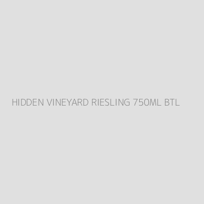 Product HIDDEN VINEYARD RIESLING 750ML BTL
