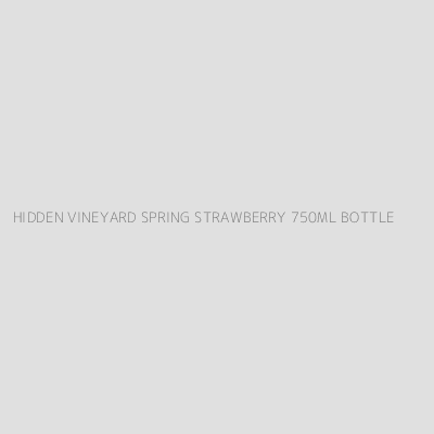 Product HIDDEN VINEYARD SPRING STRAWBERRY 750ML BOTTLE